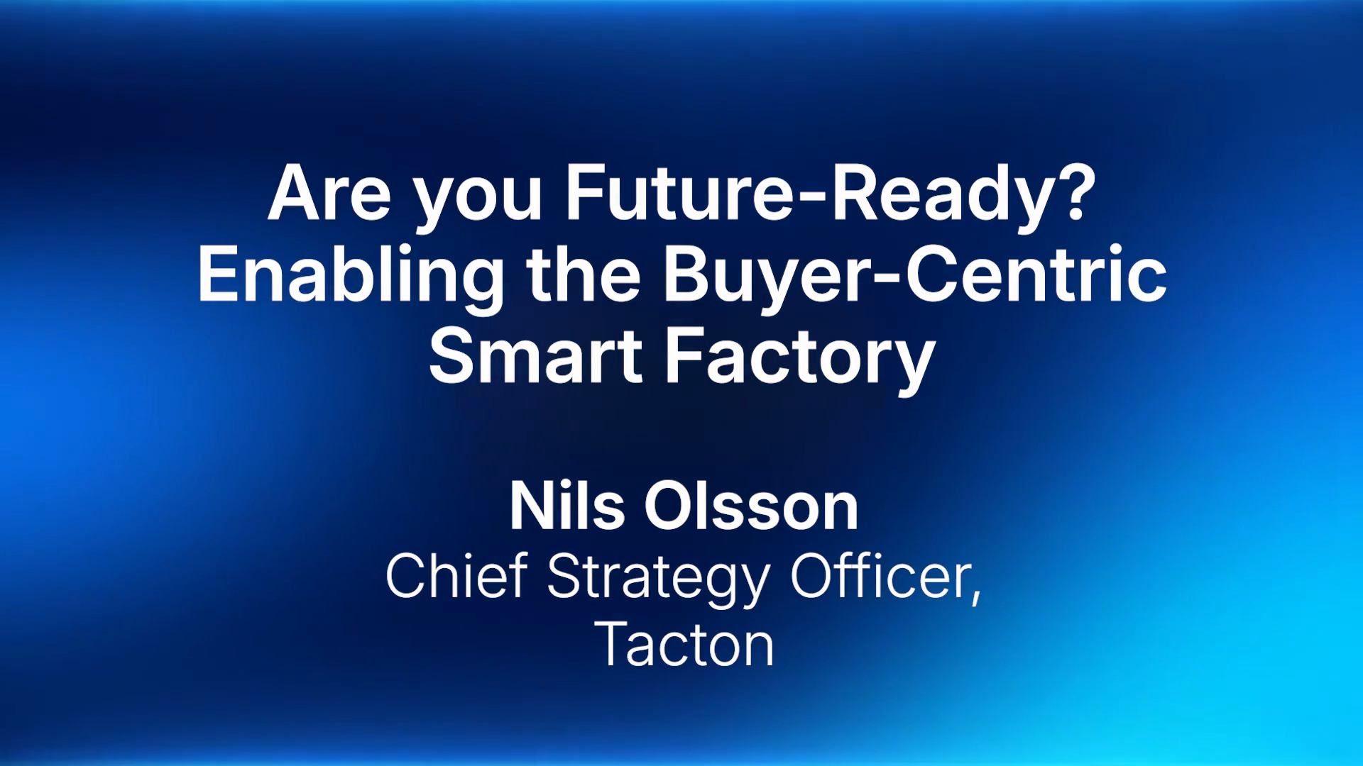 Building the Buyer-Centric Smart Factory
